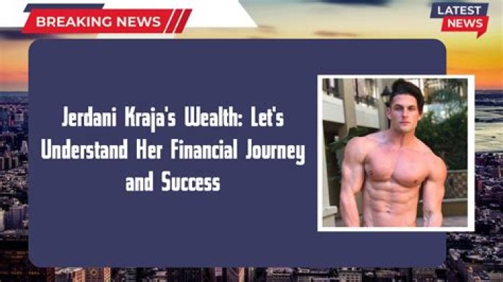 Discover The Extraordinary Journey Of Jerdani Kraja