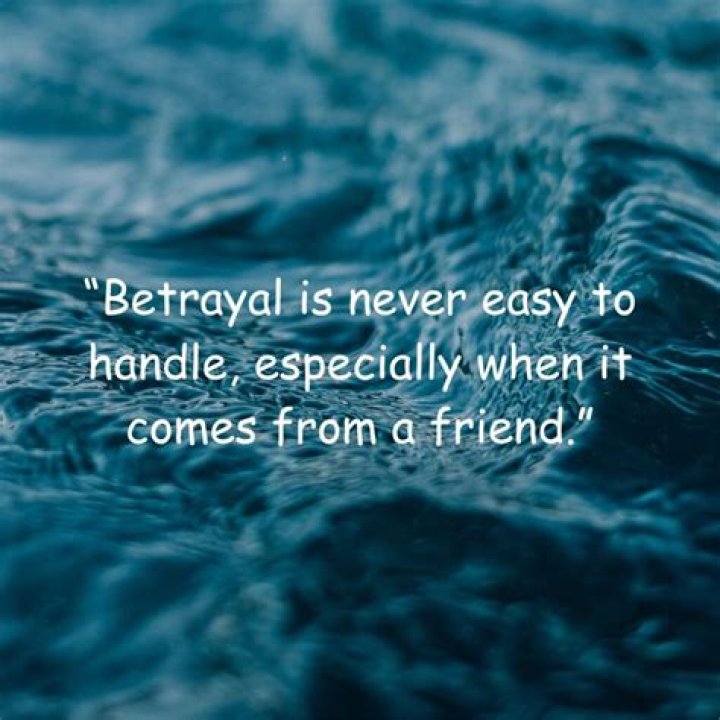 Quotes On The Betrayal Of Friends